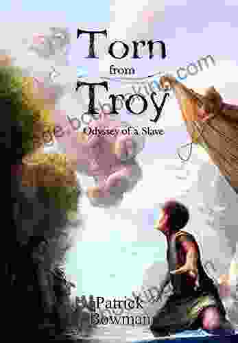 Torn From Troy: Odyssey Of A Slave: 1