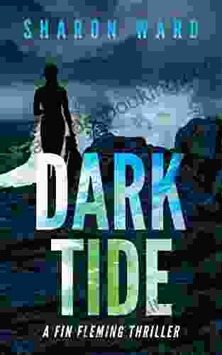 Dark Tide: A Fin Fleming Sea Adventure Thriller (Fin Fleming Sea Adventure Thrillers 3)