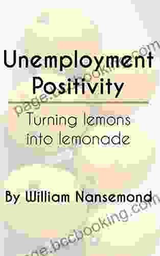 Unemployment Positivity: Turning Lemons Into Lemonade