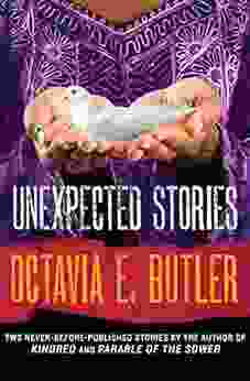 Unexpected Stories Octavia E Butler