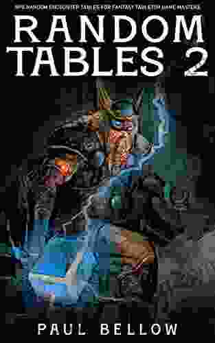 Random Tables 2 (Fantasy RPG Random Encounter Tables For Tabletop Game Masters)