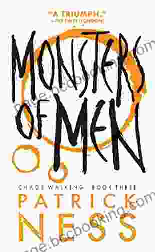 Monsters Of Men (Chaos Walking 3)