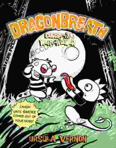 Dragonbreat: Curse Of The Were Wiener (Dragonbreath 3)