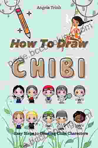 How To Draw Chibi: Easy Steps To Creating Chibi Characters