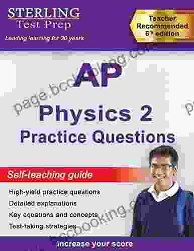 Sterling Test Prep AP Physics 2 Practice Questions: High Yield AP Physics 2 Practice Questions With Detailed Explanations