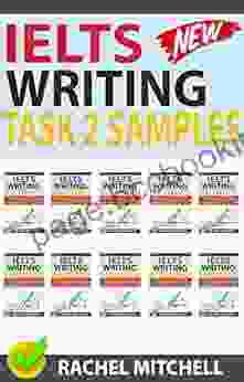 Ielts Writing Task 2 Samples: Ielts Writing Task 2 Samples: Over 450 High Quality Model Essays For Your Reference To Gain A High Band Score 8 0+ In 1 Week (Box Set Of 11 20))