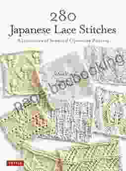 280 Japanese Lace Stitches: A Dictionary Of Beautiful Openwork Patterns