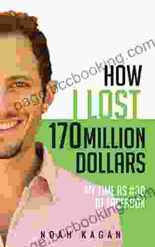 How I Lost 170 Million Dollars: My Time As #30 At Facebook