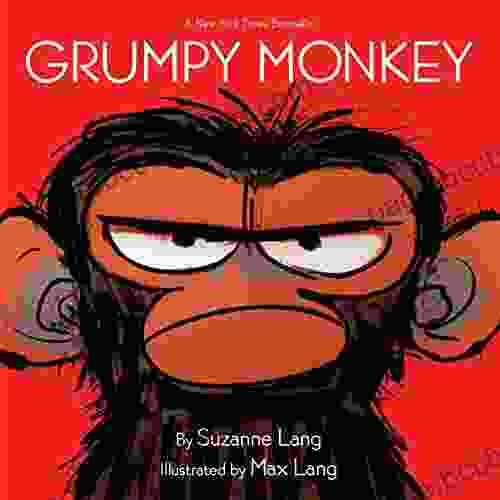 Grumpy Monkey Suzanne Lang