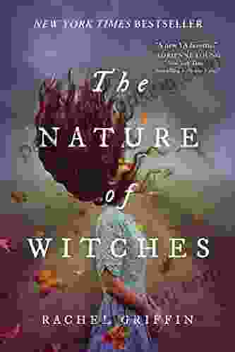 The Nature Of Witches Rachel Griffin