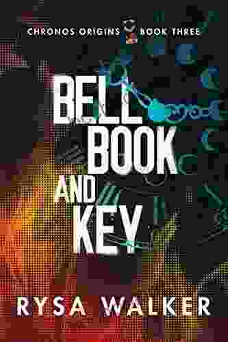 Bell And Key (Chronos Origins 3)