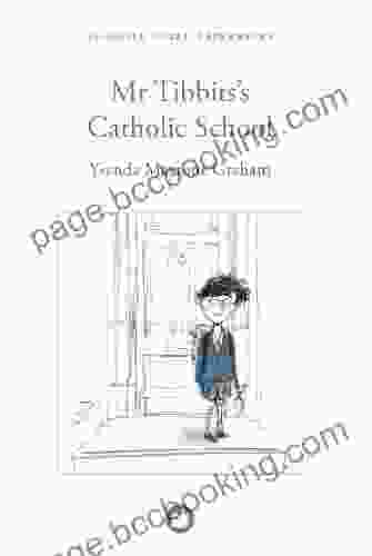 Mr Tibbits S Catholic School (Slightly Foxed E Editions)
