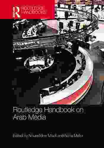 Routledge Handbook On Arab Media