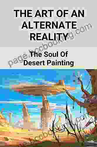 The Art Of An Alternate Reality: The Soul Of Desert Painting: Large Desert Landscape Painting