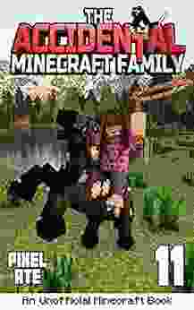 The Accidental Minecraft Family: 11