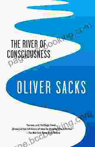 The River Of Consciousness Oliver Sacks