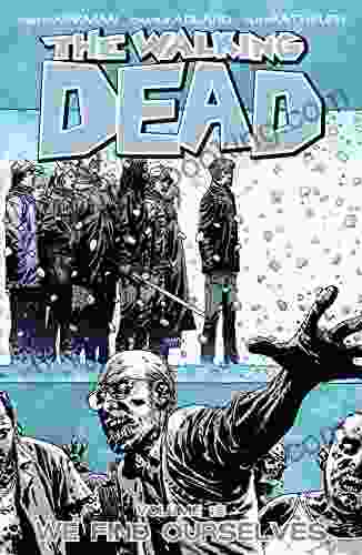 The Walking Dead Vol 15: We Find Ourselves