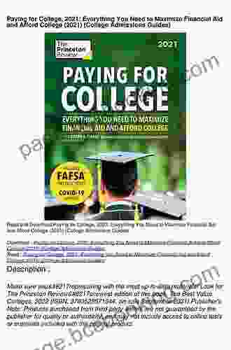 Paying For College 2024: Everything You Need To Maximize Financial Aid And Afford College (College Admissions Guides)