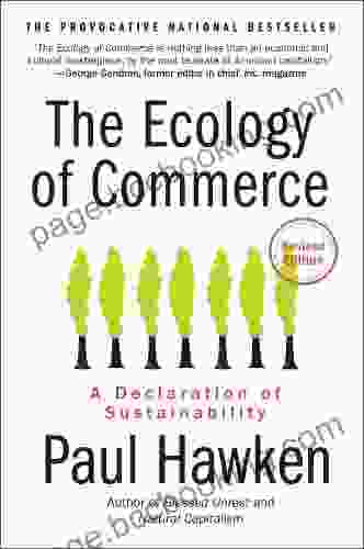 The Ecology Of Commerce Revised Edition: A Declaration Of Sustainability (Collins Business Essentials)