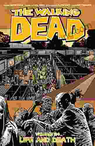 The Walking Dead Vol 24: Life And Death