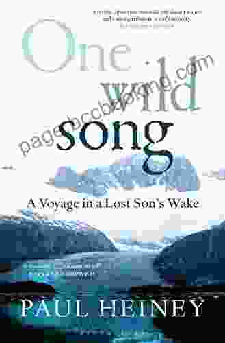 One Wild Song: A Voyage In A Lost Son S Wake