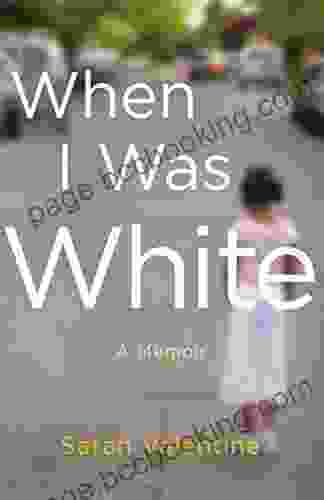 When I Was White: A Memoir