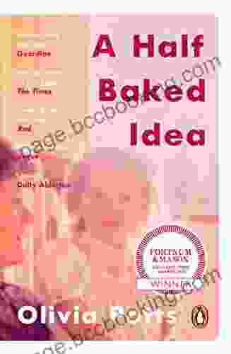 A Half Baked Idea: Winner Of The Fortnum Mason S Debut Food Award