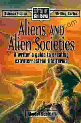 Aliens Alien Societies: A Writer S Guide To Creating Extraterrestrial Life Forms (Science Fiction Writing Series)