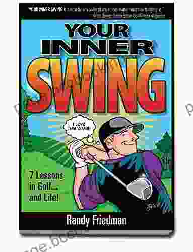 Your Inner Swing: 7 Lessons In Golf And Life